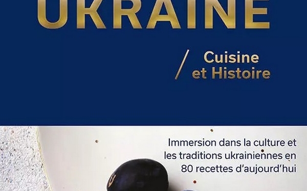 «Украинская гастрономия — это не фестиваль с галушками»: во Франции вышла книга о кухне Украины