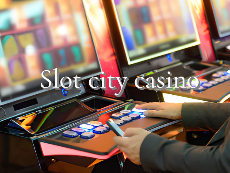 Популярне slot city casino – топові слоти безкоштовно чи на гроші