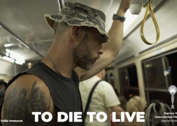 Український фільм TO DIE TO LIVE увійшов до програми 60-го кінофестивалю у Карлових Варах
